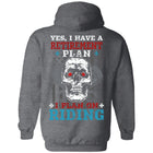 Yes, I Have a Retirement Plan. I Plan on Riding Shirt