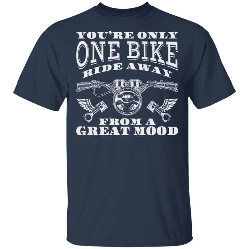 Apparel - You're Only One Bike Away Biker Shirt