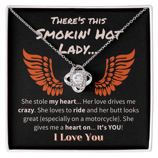 My Smokin' Hot Lady Love Knot