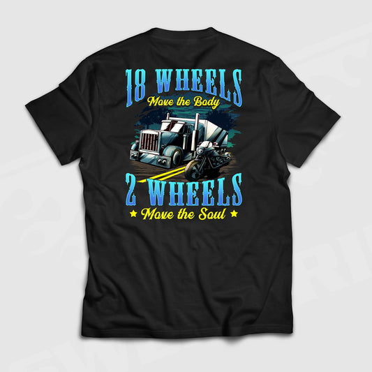 18 Wheels Move the Body - Standard T-shirt