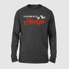 I'd Rather Be At Sturgis Long Sleeve