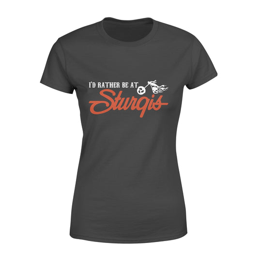 I'd Rather Be At Sturgis Womens Shirt