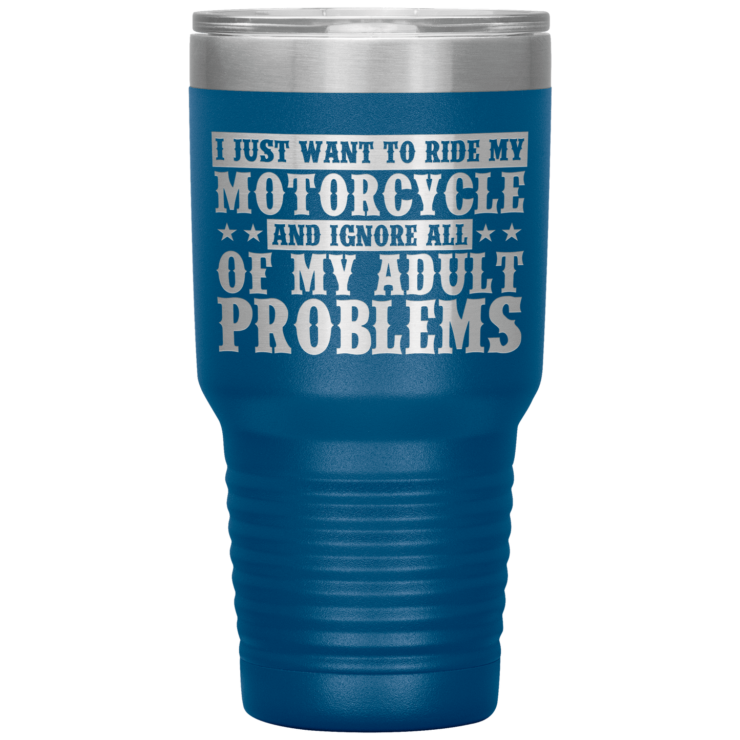 Ride My Motorcycle Tumbler