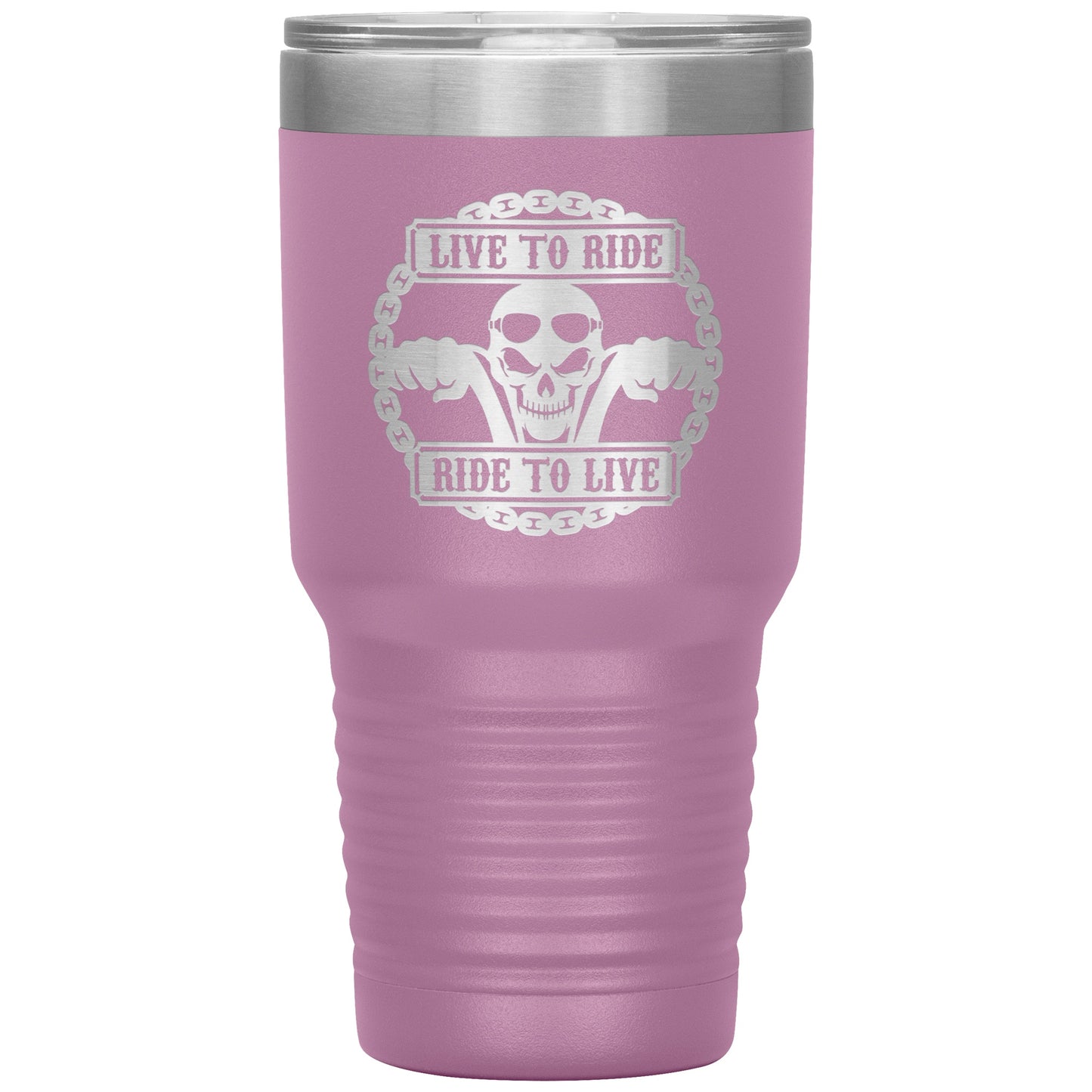 Tumblers - Live To Ride 30oz Tumbler