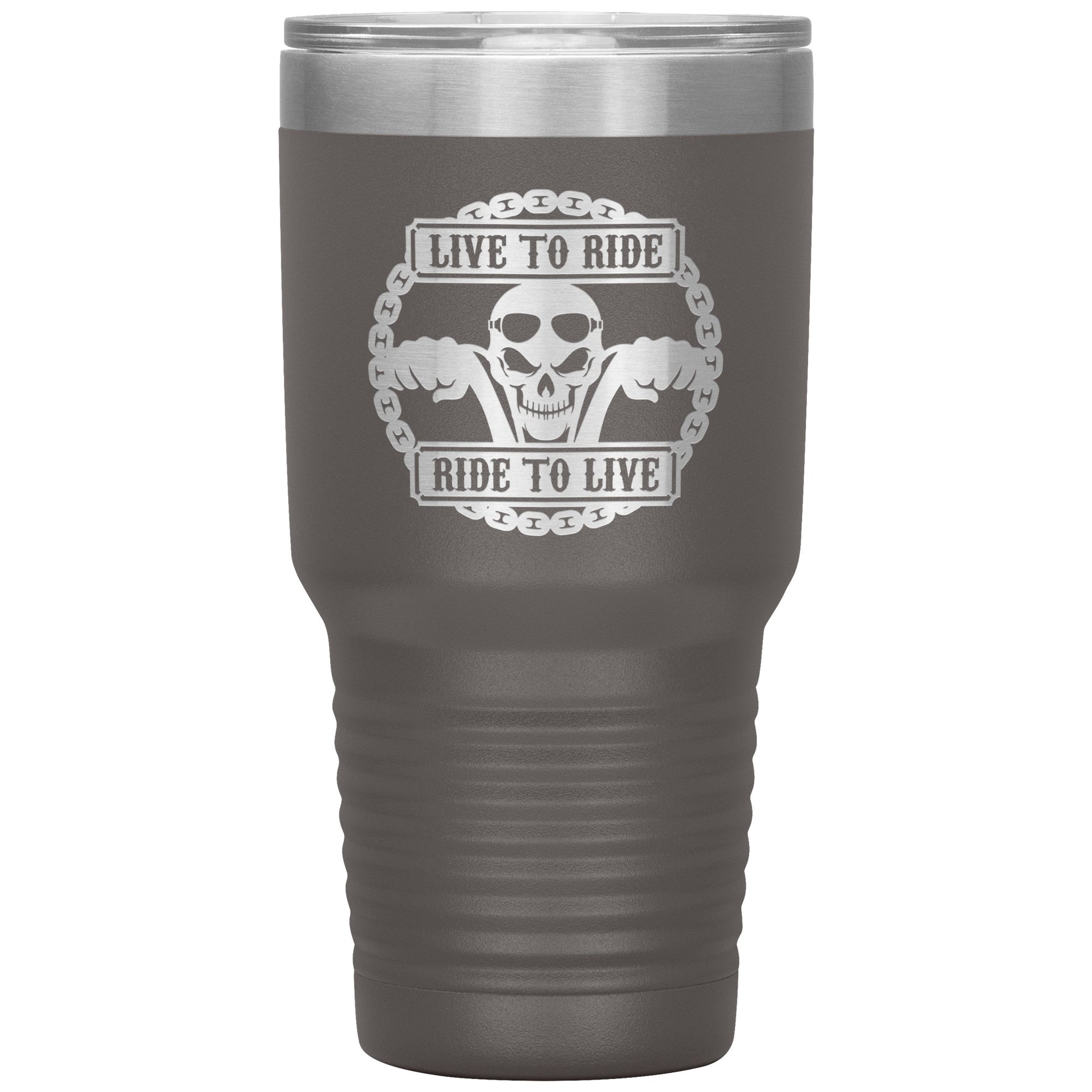 Tumblers - Live To Ride 30oz Tumbler