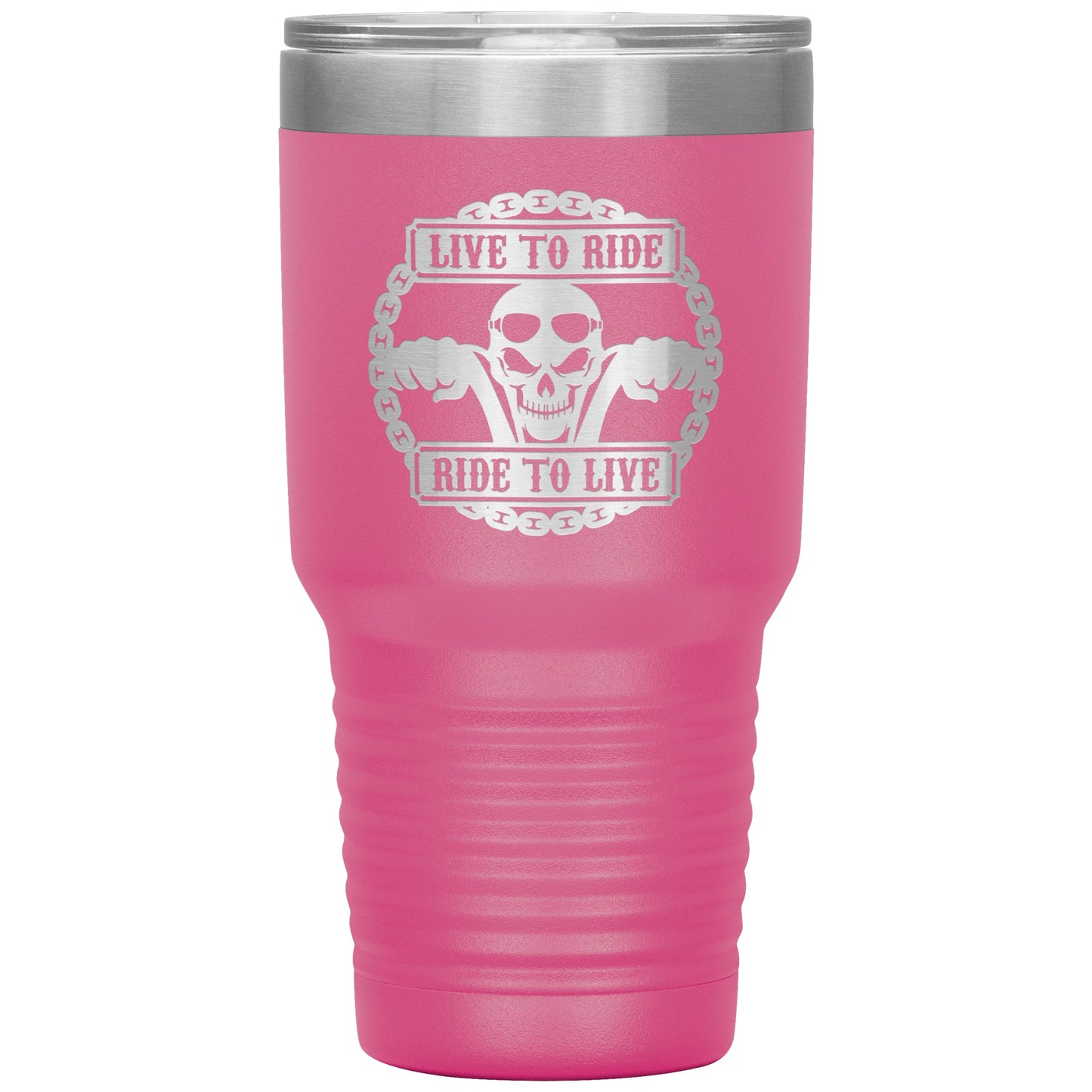 Tumblers - Live To Ride 30oz Tumbler