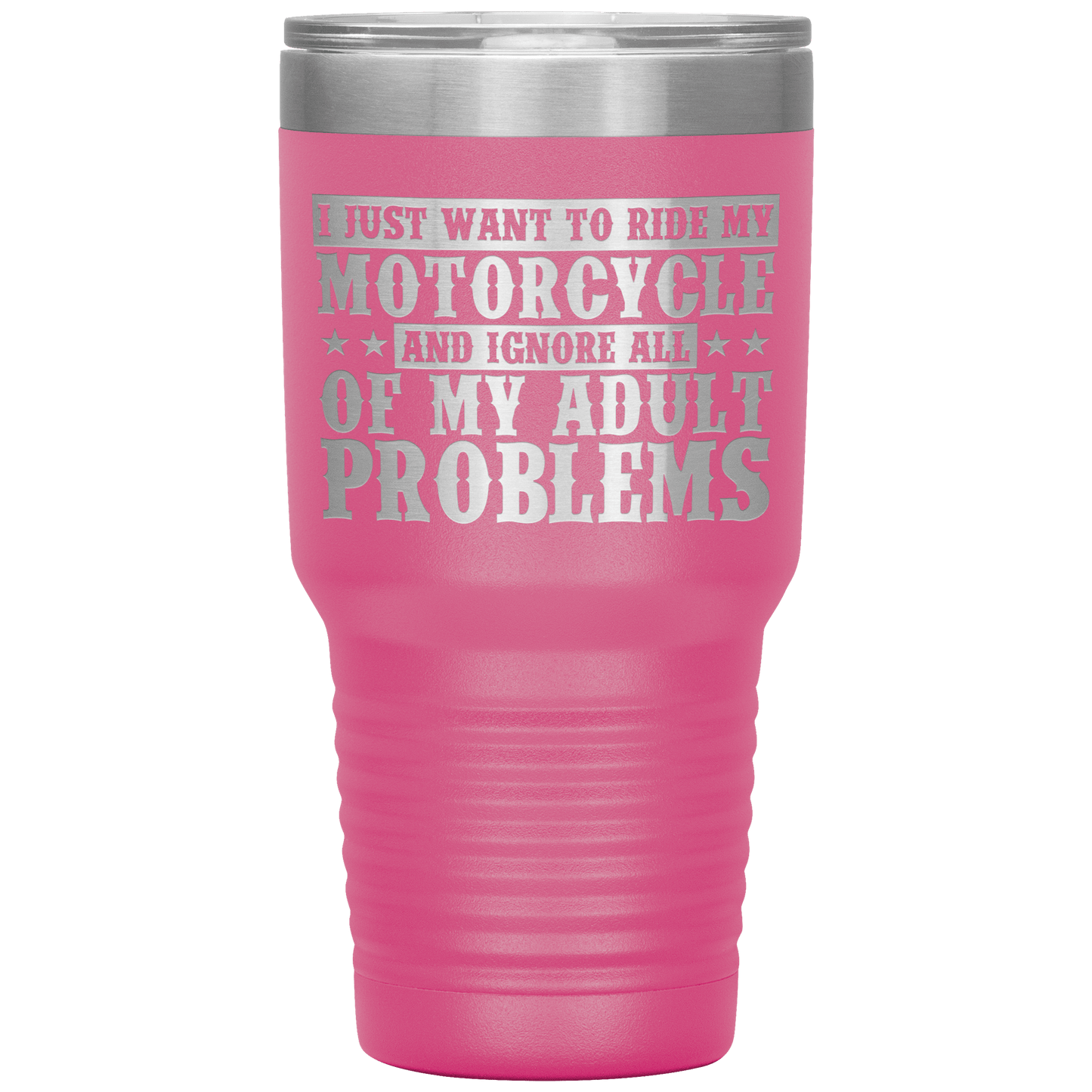 Ride My Motorcycle Tumbler