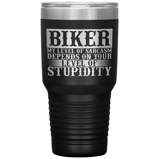 Biker Stupidity Tumbler