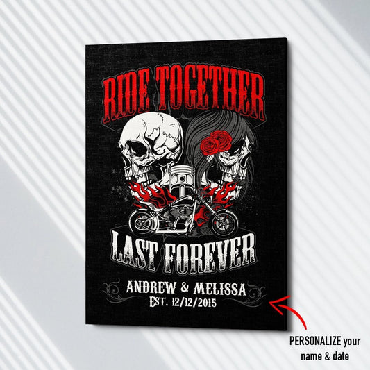 Ride Together Last Forever PERSONALIZED Premium Canvas