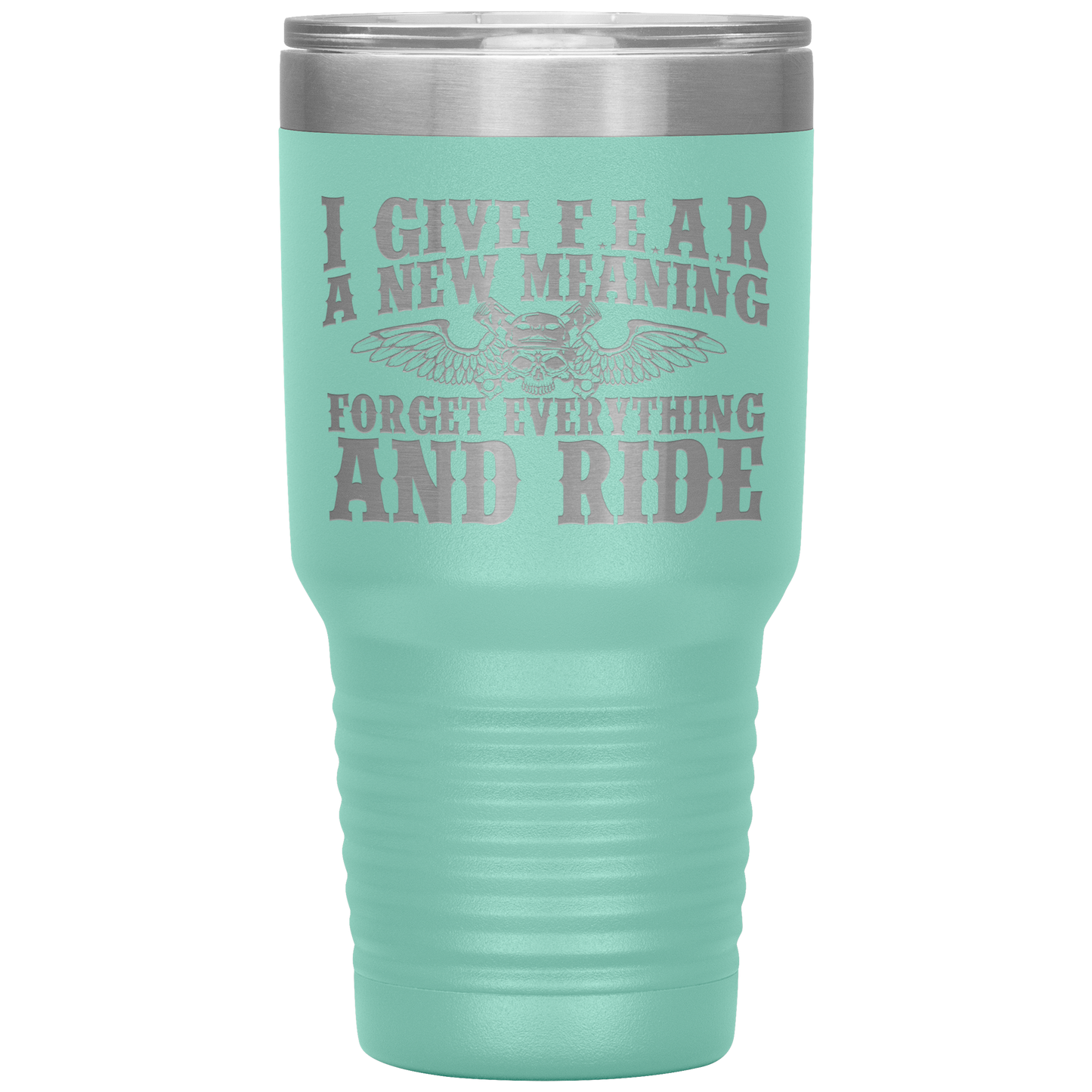 Fear New Meaning Tumbler